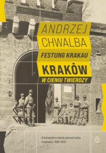 Tytuł: Festung Krakau. Kraków w cieniu twierdzy
Autor: Prof. Andrzej Chwalba
Wydawnictwo: Wydawnictwo Literackie
Formaty: EPUB, MOBI