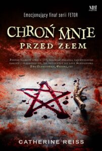 Tytuł: Fetor (Tom 3). Chroń mnie przed złem
Autor: Catherine Reiss
Wydawnictwo: Mroczne historie
Formaty: EPUB, MOBI