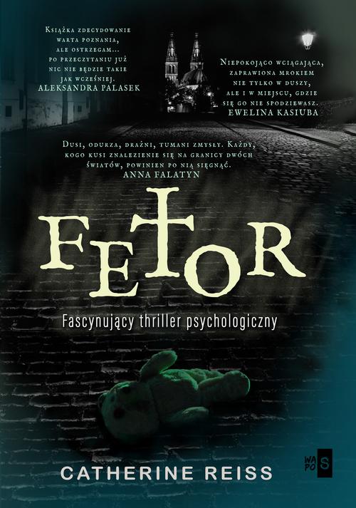Tytuł: Fetor
Autor: Catherine Reiss
Wydawnictwo: WasPos
Formaty: MOBI, EPUB