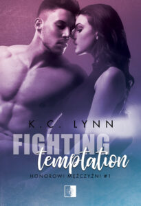 Tytuł: Fighting Temptation
Autor: K.C. Lynn
Wydawnictwo: Wydawnictwo NieZwykłe
Formaty: EPUB, MOBI