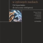 Figury obecności w cyfrowych mediach. Od hipertekstu do sztucznej inteligencji — okładka e-booka