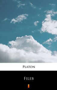 Tytuł: Fileb
Autor: Platon
Wydawnictwo: KtoCzyta.pl
Formaty: EPUB, MOBI