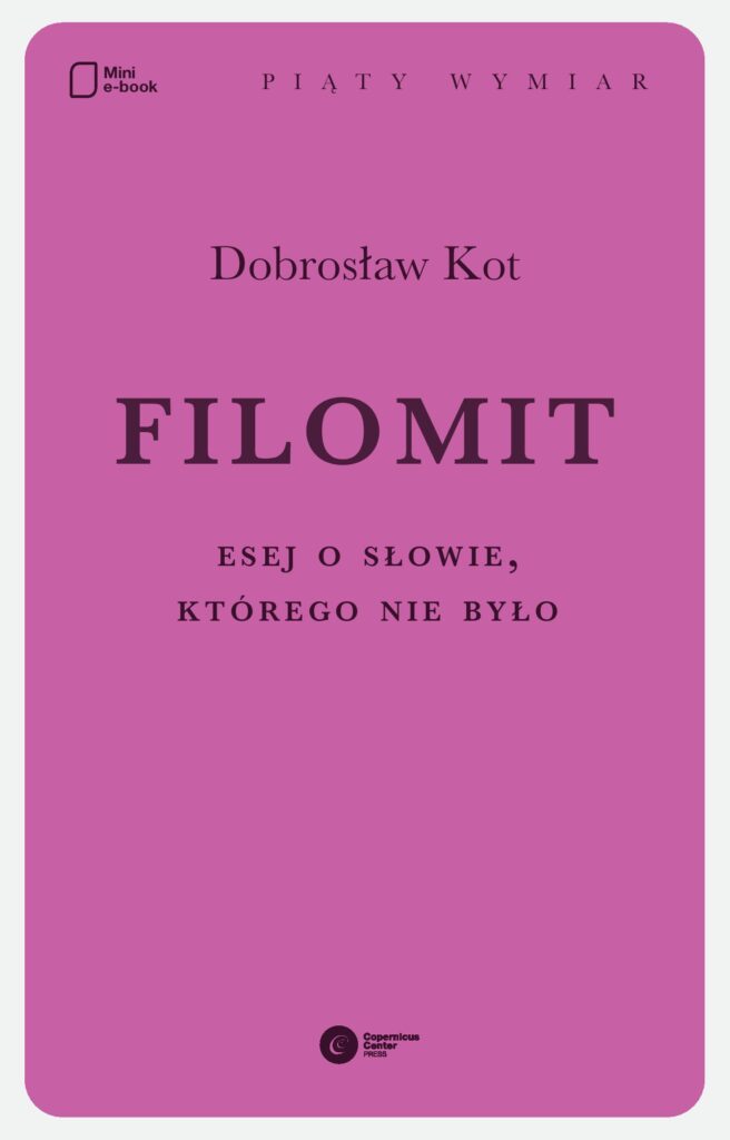 Filomit. Esej o słowie, którego nie było — okładka