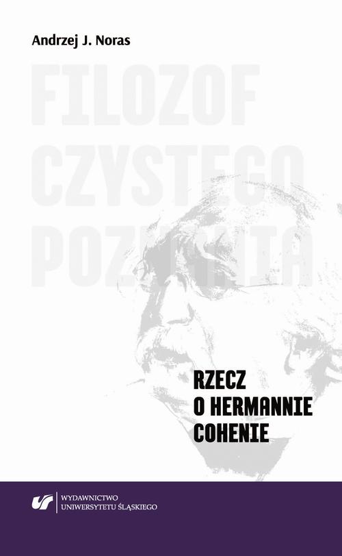 Filozof czystego poznania. Rzecz o Hermannie Cohenie — okładka