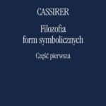 Tytuł: Filozofia form symbolicznych Część 1
Autor: Ernst Cassier
Wydawnictwo: Marek Derewiecki
Formaty: PDF