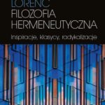 Tytuł: Filozofia hermeneutyczna
Autor: Włodzimierz Lorenc
Wydawnictwo: Wydawnictwa Uniwersytetu Warszawskiego
Formaty: EPUB, MOBI, PDF