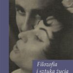 Tytuł: Filozofia i sztuka życia
Autor: Bohdan Dziemidok
Wydawnictwo: UMCS
Formaty: PDF
