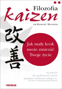 Filozofia Kaizen. Jak mały krok może zmienić Twoje życie — okładka e-booka