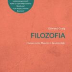 Tytuł: Filozofia
Autor: Edward Craig
Wydawnictwo: Wydawnictwo Uniwersytetu Łódzkiego
Formaty: MOBI, PDF, EPUB