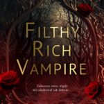 Filthy Rich Vampire — okładka e-booka
