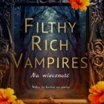 Filthy Rich Vampires. Na wieczność — okładka e-booka