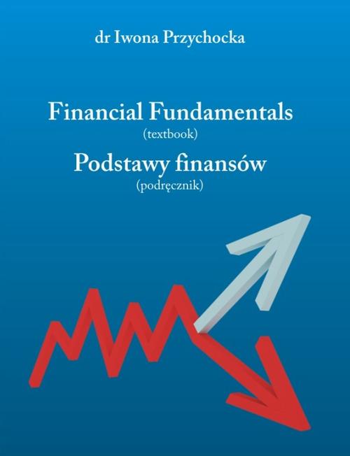 Tytuł: Financial fundamentals : (textbook)
Autor: Iwona Przychocka
Wydawnictwo: Państwowa Uczelnia Zawodowa im. prof. E F. Szczepanika
Formaty: PDF