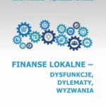 Tytuł: Finanse lokalne - dysfunkcje, dylematy, wyzwania
Autor: Anna Milewska, Agnieszka Parlińska
Wydawnictwo: Szkoła Główna Gospodarstwa Wiejskiego SGGW w Warszawie
Formaty: PDF