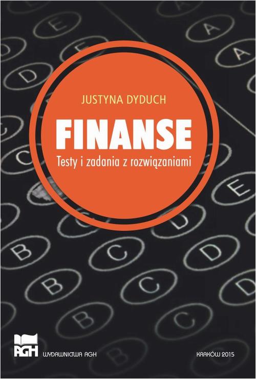 Tytuł: Finanse. Testy i zadania z rozwiązaniami
Autor: Justyna Dyduch
Wydawnictwo: Wydawnictwa AGH
Formaty: PDF