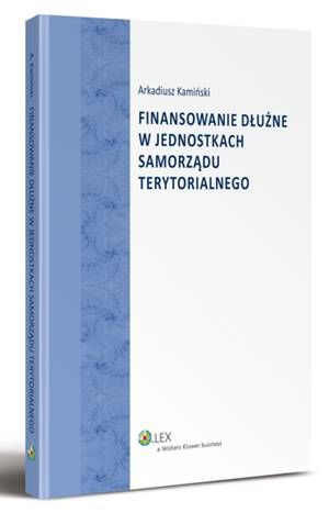 Finansowanie dłużne w jednostkach samorządu terytorialnego — okładka e-booka
