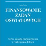 Tytuł: Finansowanie zadań oświatowych
Autor: Agata Piszko
Wydawnictwo: Infor
Formaty: PDF