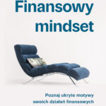 Finansowy mindset. Poznaj ukryte motywy swoich działań finansowych — okładka e-booka