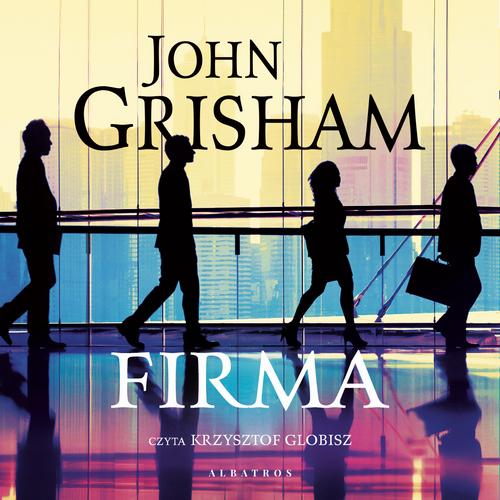 Tytuł: Firma
Autor: John Grisham
Wydawnictwo: Albatros
Formaty: MP3