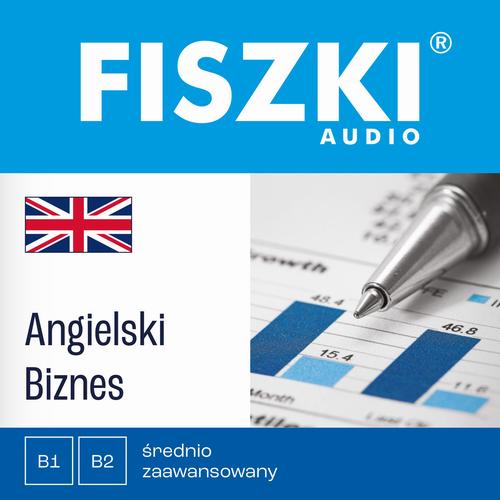 Tytuł: FISZKI audio – angielski – Biznes
Autor: Patrycja Wojsyk
Wydawnictwo: Cztery Głowy
Formaty: MP3