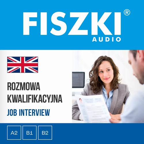 Tytuł: FISZKI audio – angielski biznes – Rozmowa kwalifikacyjna
Autor: Agnieszka Żebracka-Walasek
Wydawnictwo: Cztery Głowy
Formaty: MP3