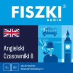 Tytuł: FISZKI audio – angielski – Czasowniki dla średnio zaawansowanych
Autor: Patrycja Wojsyk
Wydawnictwo: Cztery Głowy
Formaty: MP3