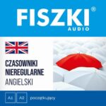 Tytuł: FISZKI audio – angielski – Czasowniki nieregularne
Autor: Patrycja Wojsyk
Wydawnictwo: Cztery Głowy
Formaty: MP3