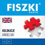 Tytuł: FISZKI audio – angielski – Kolokacje
Autor: Patrycja Wojsyk
Wydawnictwo: Cztery Głowy
Formaty: MP3