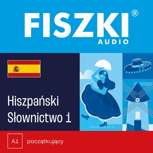 Tytuł: FISZKI audio – hiszpański – Słownictwo 1
Autor: Kinga Perczyńska
Wydawnictwo: Cztery Głowy
Formaty: MP3