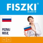 Tytuł: FISZKI audio – rosyjski – Poznaj Rosję
Autor: Kinga Perczyńska
Wydawnictwo: Cztery Głowy
Formaty: MP3