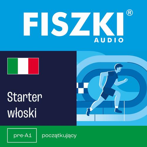 Tytuł: FISZKI audio – włoski – Starter
Autor: Patrycja Wojsyk
Wydawnictwo: Cztery Głowy
Formaty: MP3