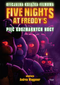 Five Nights at Freddy's. Pięć koszmarnych nocy. Oficjalna książka filmowa — okładka e-booka