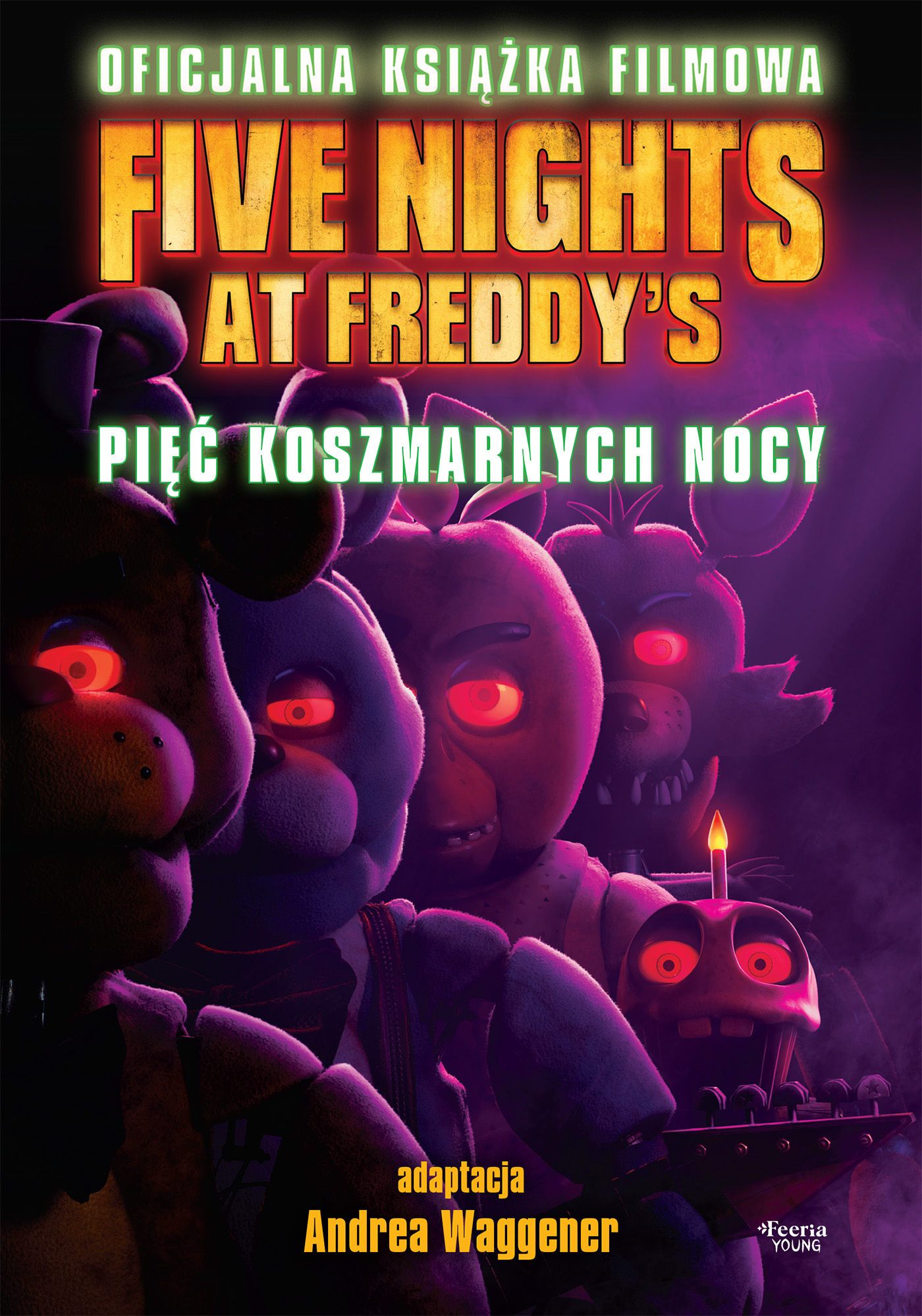 Tytuł: Five Nights at Freddy's. Pięć koszmarnych nocy. Oficjalna książka filmowa
Autor: Scott Cawthon
Wydawnictwo: Wydawnictwo JK (Aha, Feeria)
Formaty: EPUB, MOBI