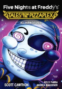 Tytuł: Five Nights at Freddy's: Tales from the Pizzaplex. Hipnofobia Tom 3
Autor: Scott Cawthon
Wydawnictwo: Wydawnictwo JK (Aha, Feeria)
Formaty: EPUB, MOBI
