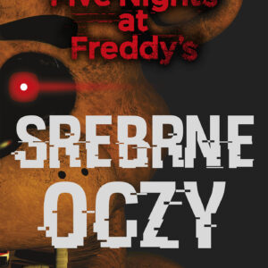 Tytuł: Five Nights at Freddy’s (tom 1). Srebrne oczy. Five Nights at Freddy’s
Autor: Scott Cawthon, Kira Breed-Wrisley
Wydawnictwo: Wydawnictwo JK (Aha, Feeria)
Formaty: EPUB, MOBI