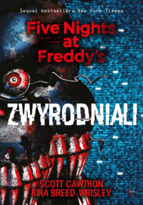 Tytuł: Five Nights at Freddy’s. Zwyrodniali. Five Nights at Freddy's 2
Autor: Scott Cawthon, Kira Breed-Wrisley
Wydawnictwo: Wydawnictwo JK (Aha, Feeria)
Formaty: EPUB, MOBI