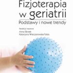 Fizjoterapia w geriatrii. Podstawy i nowe trendy — okładka e-booka