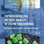 Tytuł: Fizykochemiczne metody analizy w chemii środowiska. Część II: Ćwiczenia laboratoryjne z ochrony wód i gleb
Autor: 
Wydawnictwo: Wydawnictwo Naukowe UMK
Formaty: PDF