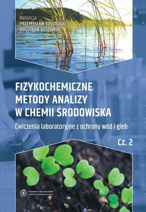 Tytuł: Fizykochemiczne metody analizy w chemii środowiska. Część II: Ćwiczenia laboratoryjne z ochrony wód i gleb
Autor: 
Wydawnictwo: Wydawnictwo Naukowe UMK
Formaty: PDF