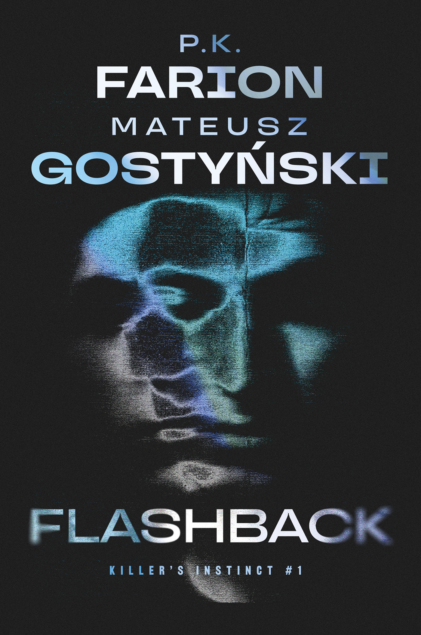 Tytuł: Flashback
Autor: P.K. Farion, Mateusz Gostyński
Wydawnictwo: Wydawnictwo Otwarte
Formaty: EPUB, MOBI