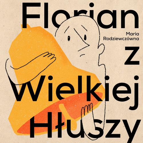 Tytuł: Florian z Wielkiej Hłuszy
Autor: Maria Rodziewiczówna
Wydawnictwo: MTJ
Formaty: MP3