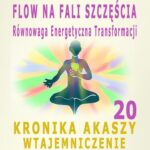 Tytuł: FLOW na Fali Szczęścia. Równowaga energii transformacji. Kronika Akaszy Wtajemniczenie. cz. 20
Autor: Dr Renata Zarzycka
Wydawnictwo: Akademia Rozwoju Coaching Życia
Formaty: MP3
