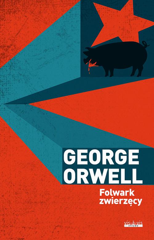 Tytuł: Folwark zwierzęcy
Autor: George Orwell
Wydawnictwo: Vis-a-vis Etiuda
Formaty: EPUB, MOBI, PDF