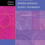 Tytuł: Fonetyka i fonologia współczesnego języka polskiego
Autor: Danuta Ostaszewska, Jolanta Tambor
Wydawnictwo: Wydawnictwo Naukowe PWN
Formaty: PDF