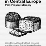Tytuł: Food in Central Europe: Past – Present – Memory
Autor: 
Wydawnictwo: Katedra Wydawnictwo Naukowe
Formaty: PDF