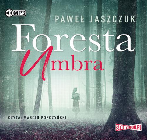 Tytuł: Foresta Umbra
Autor: Paweł Jaszczuk
Wydawnictwo: Storybox
Formaty: MP3