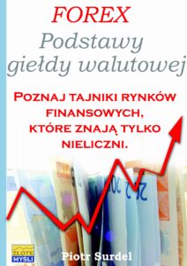 Forex 1. Podstawy Giełdy Walutowej. Poznaj tajniki rynków finansowych, które znają tylko nieliczni — okładka e-booka