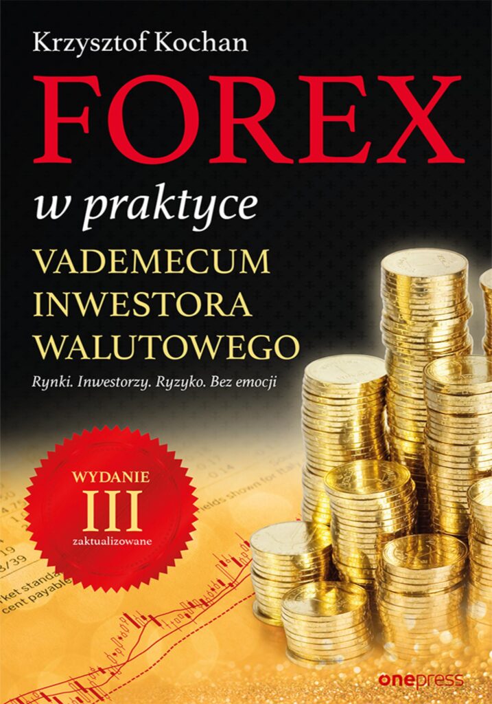 Tytuł: Forex w praktyce. Vademecum inwestora walutowego. Wydanie III zaktualizowane
Autor: Krzysztof Kochan
Wydawnictwo: Onepress
Formaty: EPUB, PDF, MOBI