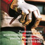 Tytuł: Formowanie się wczesnośredniowiecznego państwa niemieckiego w latach 919-962
Autor: Jarosław Sochacki
Wydawnictwo: Uniwersytet Pomorski w Słupsku
Formaty: PDF