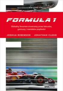 Formuła 1. Globalny fenomen stworzony przez łobuzów, geniuszy i maniaków prędkości — okładka e-booka