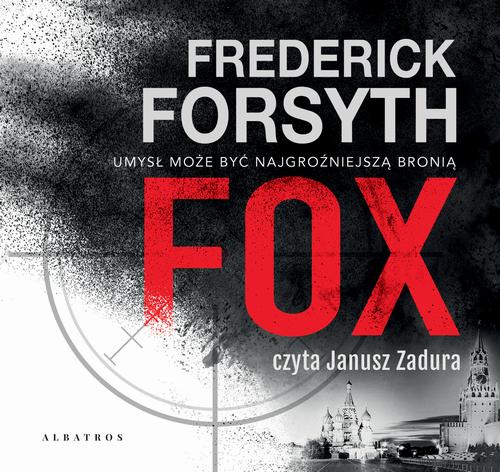 Tytuł: Fox
Autor: Frederick Forsyth
Wydawnictwo: Albatros
Formaty: MP3